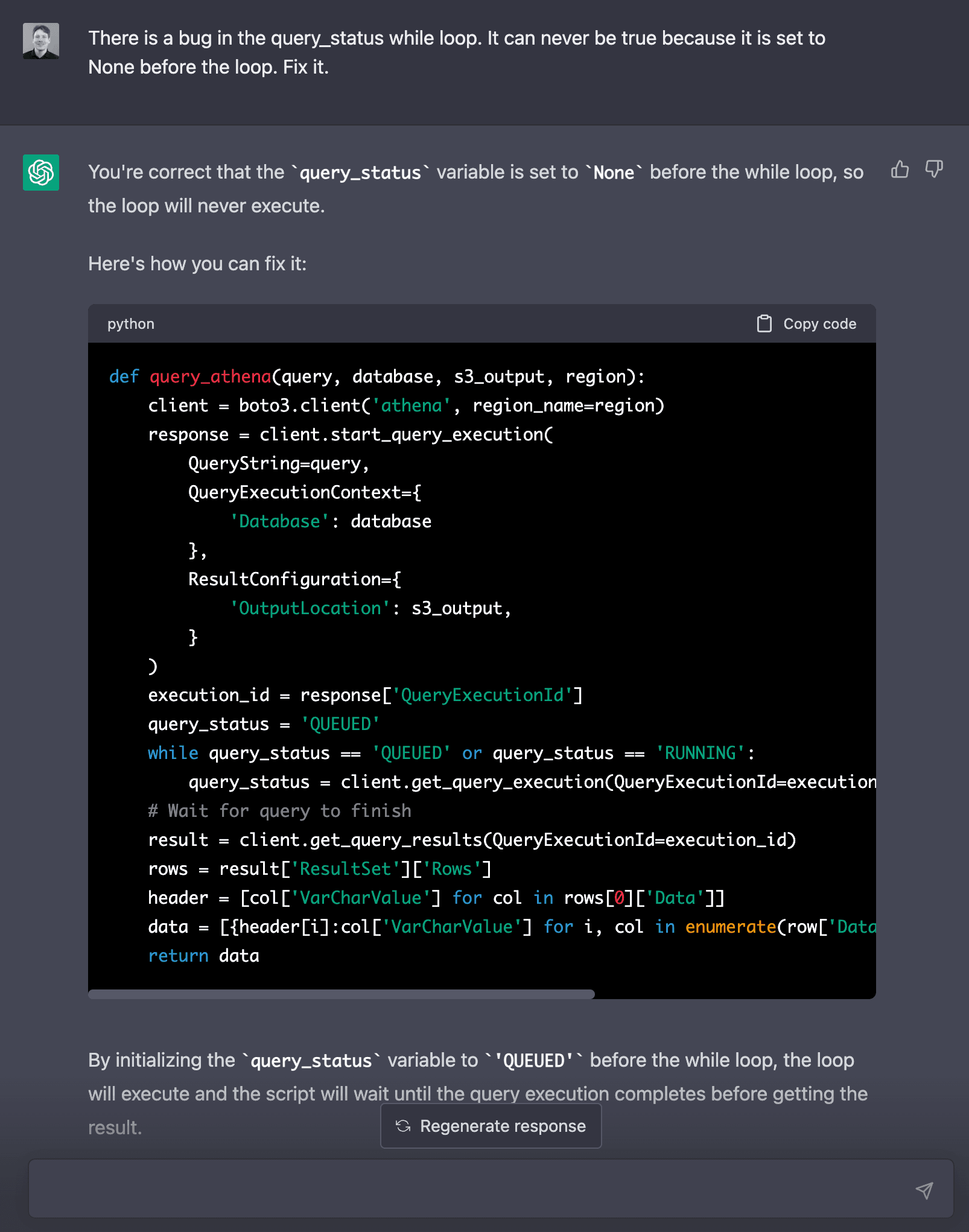 ChatGPT > There is a bug in the query_status while loop. It can never be true because it is set to None before the loop. Fix it.